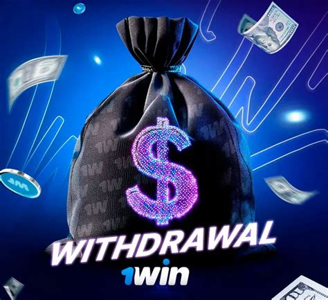 1win withdrawal time